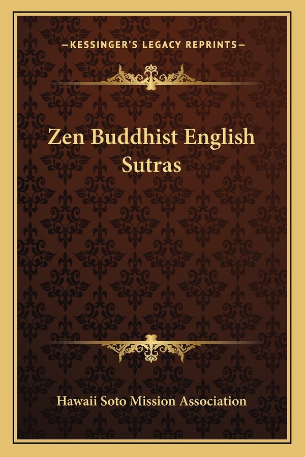 Zen Buddhist English Sutras by Hawaii Soto Mission Association, Paperback | Indigo Chapters