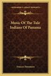 Music of the Tule Indians of Panama by Frances Densmore, Paperback | Indigo Chapters