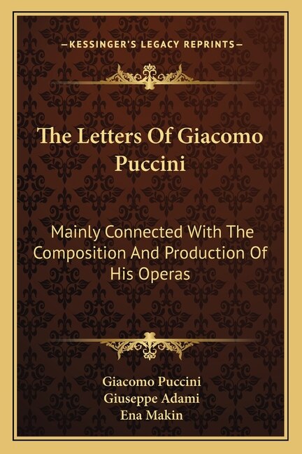 The Letters of Giacomo Puccini, Paperback | Indigo Chapters