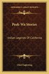 Peek-Wa Stories by Chief Eaglewing, Paperback | Indigo Chapters