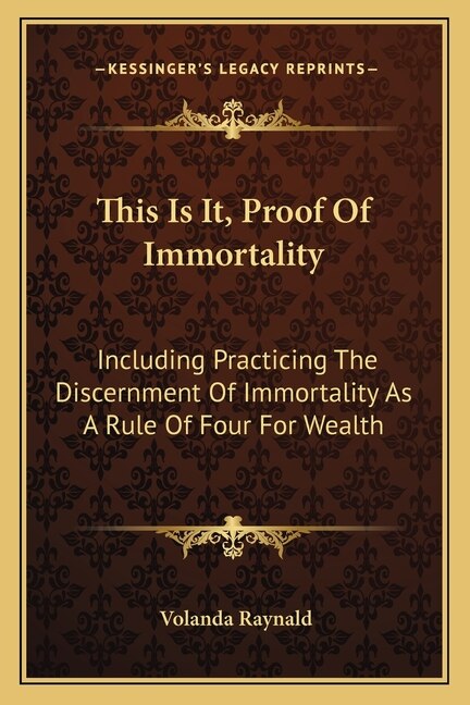 This Is It Proof Of Immortality by Volanda Raynald, Paperback | Indigo Chapters