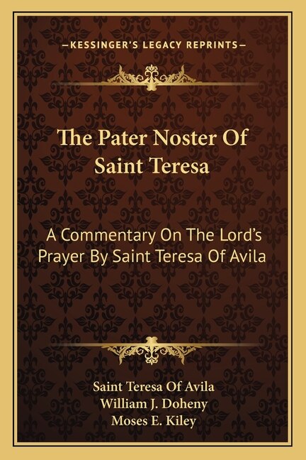 The Pater Noster of Saint Teresa by Saint Teresa of Avila, Paperback | Indigo Chapters