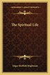 The Spiritual Life by Edgar Sheffield Brightman, Paperback | Indigo Chapters