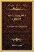 The Making of a Surgeon by Ernest V Smith, Paperback | Indigo Chapters