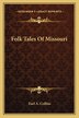 Folk Tales Of Missouri by Earl A Collins, Paperback | Indigo Chapters