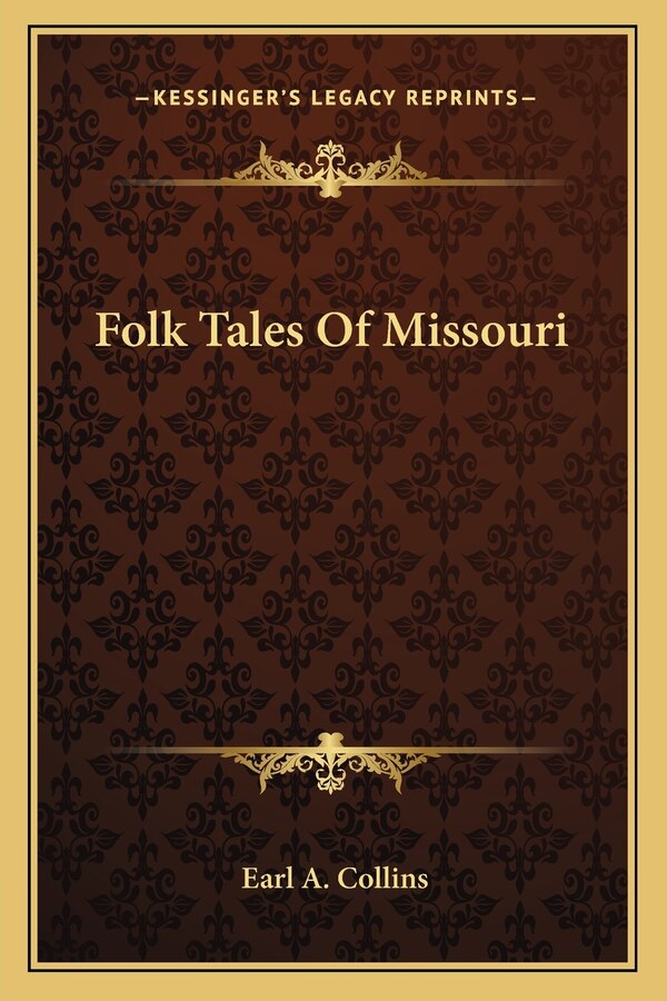 Folk Tales Of Missouri by Earl A Collins, Paperback | Indigo Chapters
