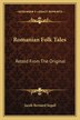 Romanian Folk Tales by Jacob Bernard Segall, Paperback | Indigo Chapters