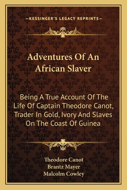 Adventures Of An African Slaver by Theodore Canot, Paperback | Indigo Chapters