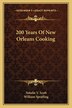 200 Years Of New Orleans Cooking by Natalie V Scott, Paperback | Indigo Chapters