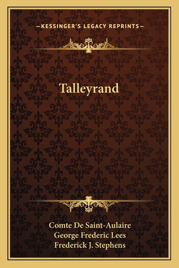 Talleyrand by Comte De Saint-Aulaire, Paperback | Indigo Chapters
