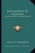 Battlefront of Industry by David O Woodbury, Paperback | Indigo Chapters