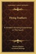 Flying Feathers by Horatio Bigelow, Paperback | Indigo Chapters