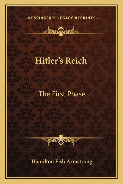 Hitler's Reich by Hamilton Fish Armstrong, Paperback | Indigo Chapters