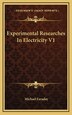 Experimental Researches in Electricity V1 by Michael Faraday, Hardcover | Indigo Chapters