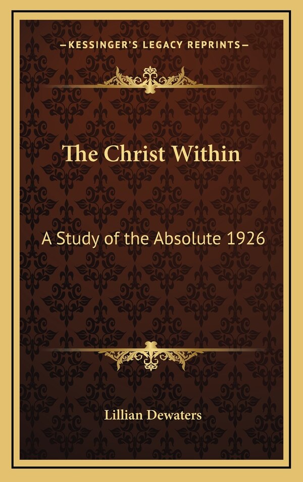 The Christ Within by Lillian Dewaters, Hardcover | Indigo Chapters