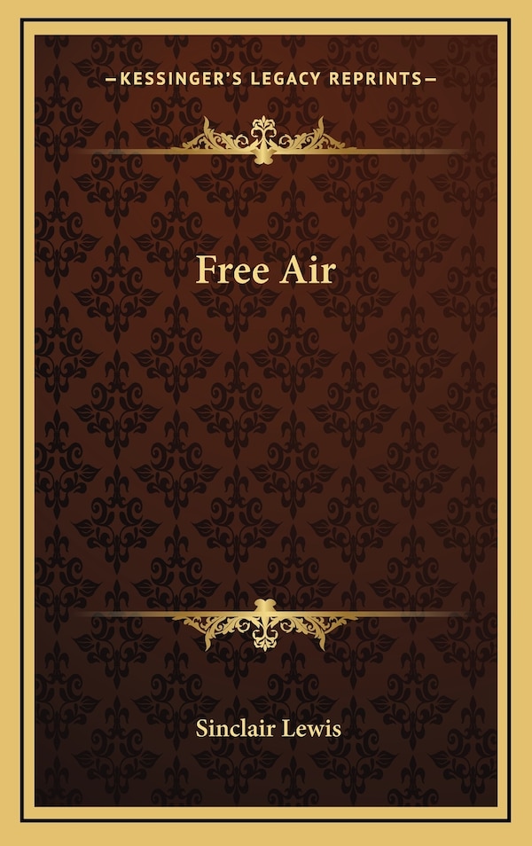 Free Air by Sinclair Lewis, Hardcover | Indigo Chapters