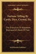 Fortune Telling By Cards Dice Crystal Etc by Will Will Rossiter Publisher, Paperback | Indigo Chapters