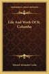 Life And Work Of St. Columba by Edward Alexander Cooke, Paperback | Indigo Chapters