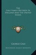 The Gale Family Records in England and the United States by George Gale, Paperback | Indigo Chapters