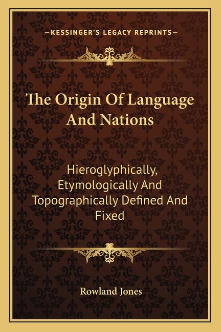 The Origin of Language and Nations by Rowland Jones, Paperback | Indigo Chapters