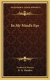 In My Mind's Eye by Frederick Marion, Hardcover | Indigo Chapters