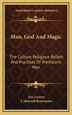 Man God And Magic by Ivar Lissner, Hardcover | Indigo Chapters