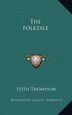 The Folktale by Stith Thompson, Hardcover | Indigo Chapters