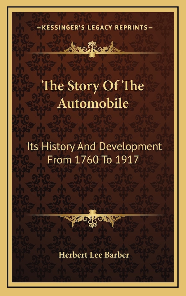 The Story Of The Automobile by Herbert Lee Barber, Hardcover | Indigo Chapters