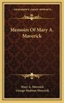 Memoirs of Mary A. Maverick by Mary A Maverick, Hardcover | Indigo Chapters