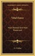 Vital Force by E P Miller, Hardcover | Indigo Chapters