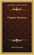Chapter Masonry by Edmond Ronayne, Hardcover | Indigo Chapters