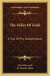 The Valley Of Gold by David Howarth, Paperback | Indigo Chapters