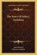 The Story Of John J. Audobon by Joan Howard, Paperback | Indigo Chapters