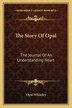 The Story of Opal by Opal Whiteley, Paperback | Indigo Chapters