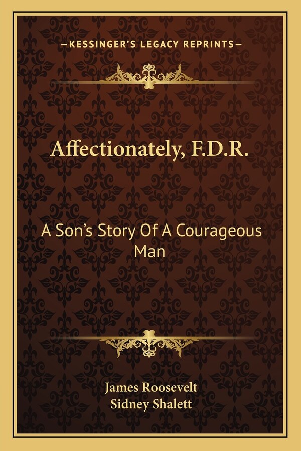 Affectionately F.D. R by James Roosevelt, Paperback | Indigo Chapters