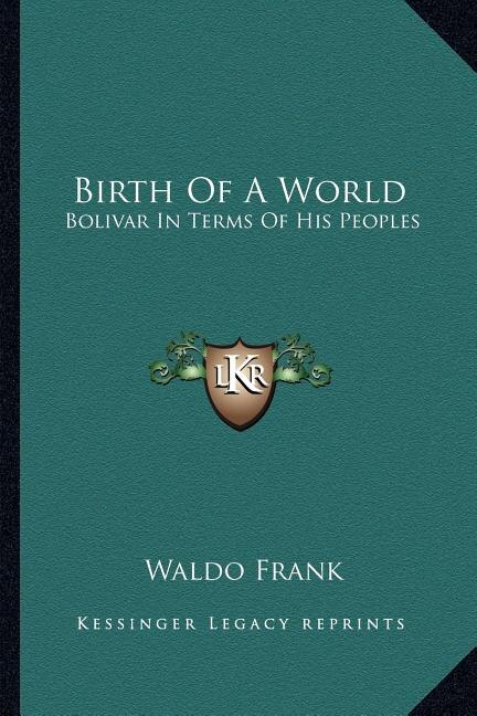 Birth of a World by Waldo Frank, Paperback | Indigo Chapters