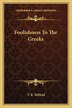 Foolishness To The Greeks by T R Milford, Paperback | Indigo Chapters