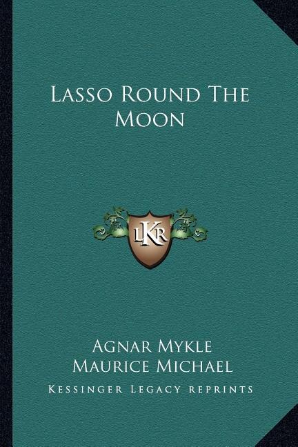 Lasso Round the Moon by Agnar Mykle, Paperback | Indigo Chapters