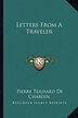 Letters from a Traveler by Pierre Teilhard De Chardin, Paperback | Indigo Chapters
