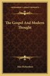 The Gospel and Modern Thought by Alan Richardson, Paperback | Indigo Chapters