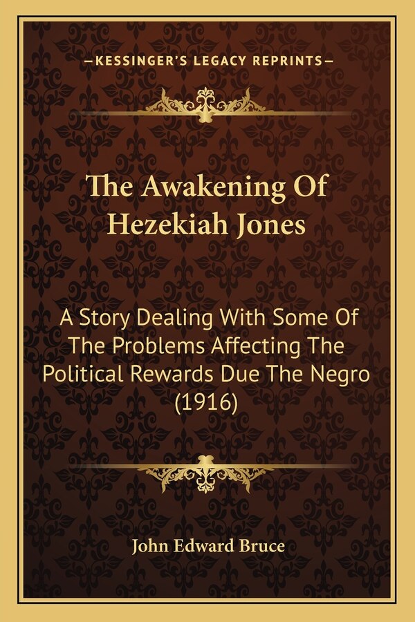The Awakening Of Hezekiah Jones by John Edward Bruce, Paperback | Indigo Chapters