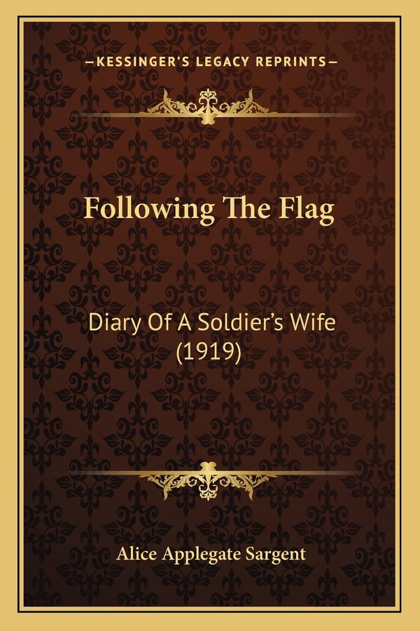 Following The Flag by Alice Applegate Sargent, Paperback | Indigo Chapters