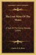 The Lost Mine Of The Mono by Charles H B Klette, Paperback | Indigo Chapters