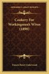 Cookery for Workingmen's Wives (1890) by Francis Henry Underwood, Paperback | Indigo Chapters