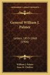 General William J. Palmer by William J Palmer, Paperback | Indigo Chapters