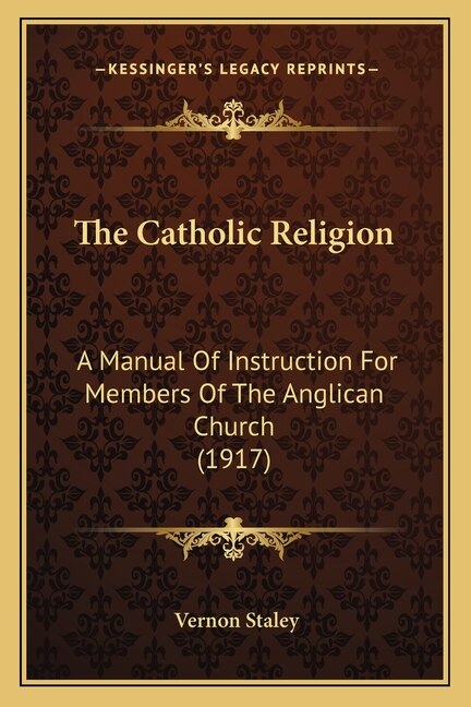 The Catholic Religion by Vernon Staley, Paperback | Indigo Chapters