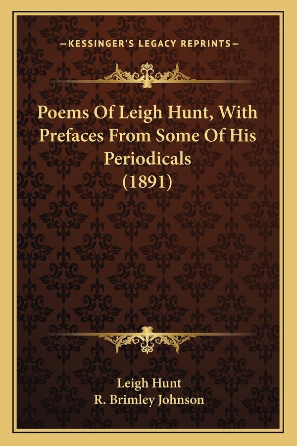 Poems of Leigh Hunt with Prefaces from Some of His Periodicpoems of Leigh Hunt with Prefaces from Some of His Periodicals (1891) ALS, Paperback