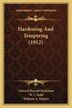 Hardening and Tempering (1912) by Edward Russell Markham, Paperback | Indigo Chapters