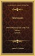 Firewoods by Angus D Webster, Hardcover | Indigo Chapters