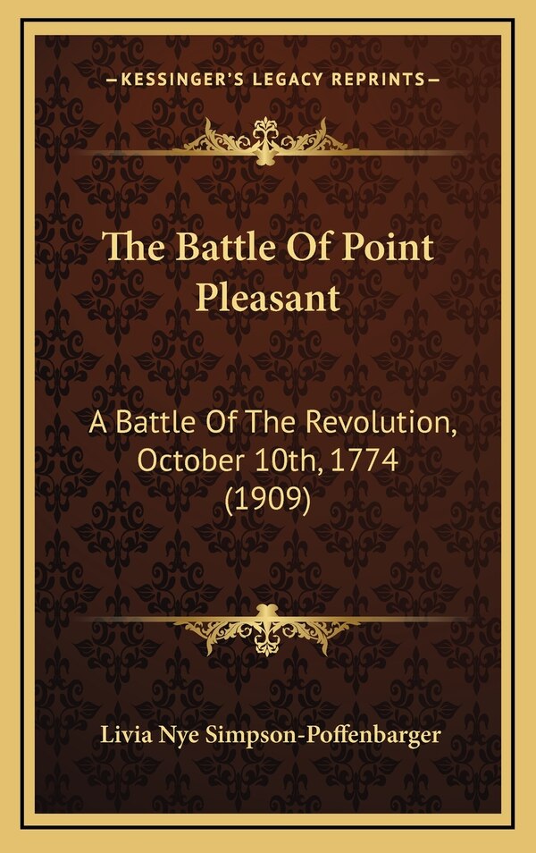 The Battle of Point Pleasant by Livia Nye Simpson-poffenbarger, Hardcover | Indigo Chapters